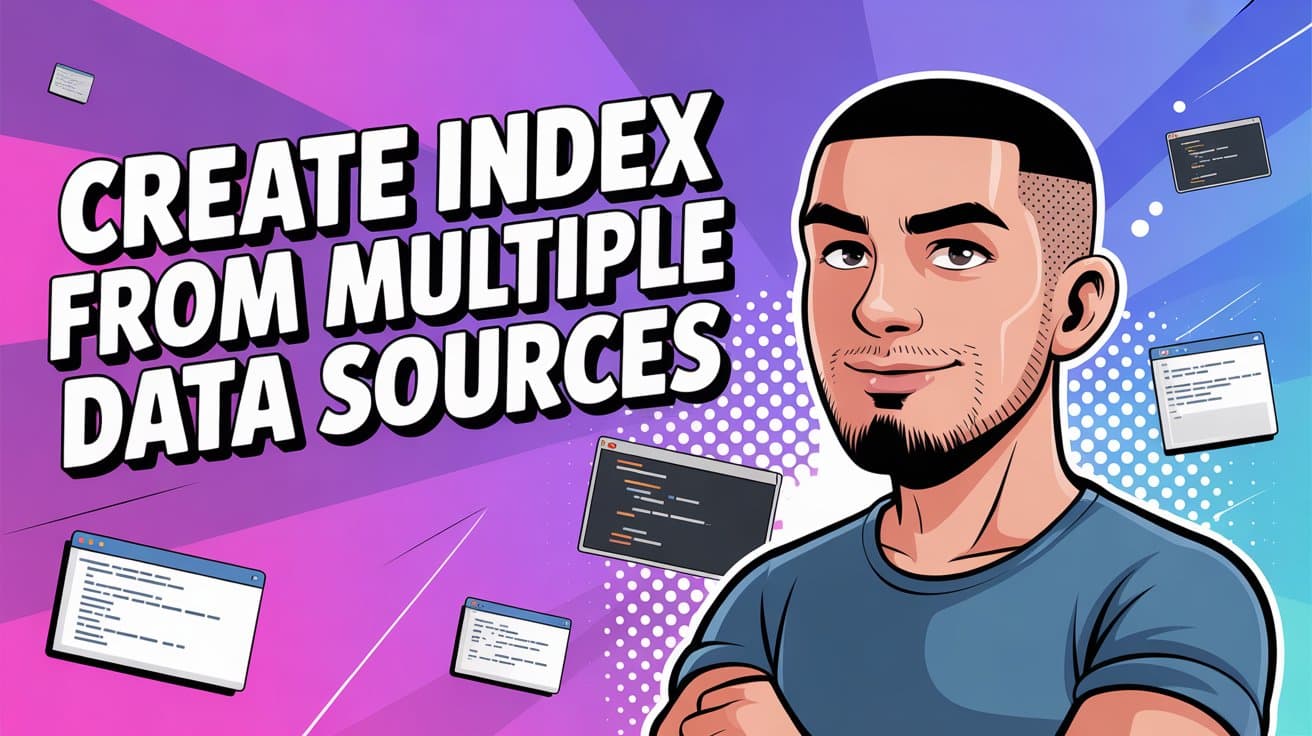 Azure AI Search - Create Index from Multiple Data Sources